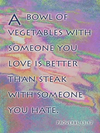 Proverbs 15:17 - Giclee Print, 12x16